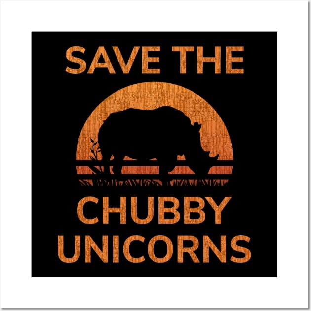 Save The Chubby Unicorns T-Shirt Fat Unicorn Distressed Design Wall Art by Ilyashop